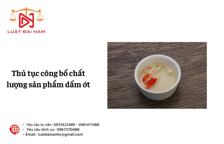 Thủ tục công bố chất lượng sản phẩm dấm ớt