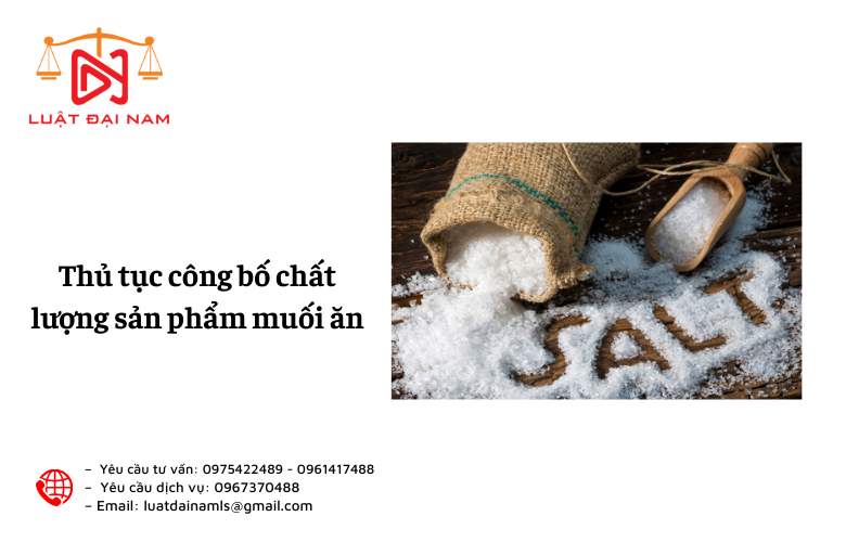 Thủ tục công bố chất lượng sản phẩm muối ăn