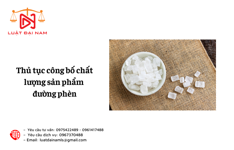 Thủ tục công bố chất lượng sản phẩm đường phèn