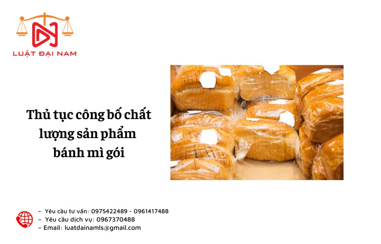 Thủ tục công bố chất lượng sản phẩm bánh mì gói