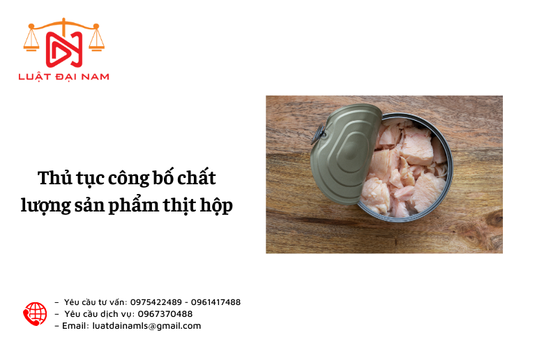 Thủ tục công bố chất lượng sản phẩm thịt hộp