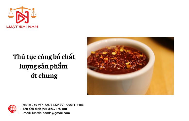 Thủ tục công bố chất lượng sản phẩm ớt chưng