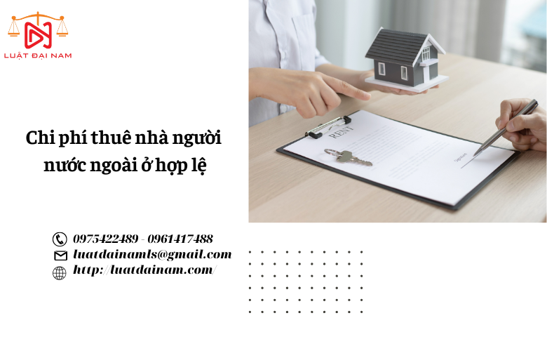 Chi phí thuê nhà người nước ngoài ở hợp lệ