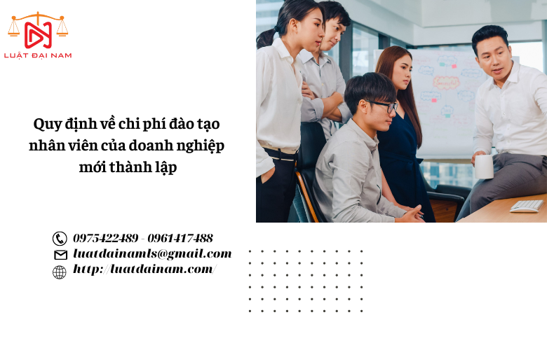 Quy định về chi phí đào tạo nhân viên của doanh nghiệp mới thành lập 